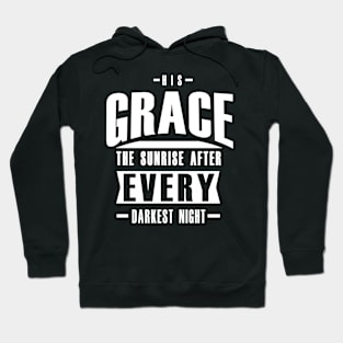 Grace uplifting quote Hoodie